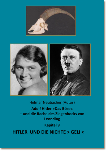 Hörspiel: ADOLF HITLER »DAS BÖSE« — und die Rache des Ziegenbocks von Leonding Hörspiel: ADOLF HITLER »DAS BÖSE« — und die Rache des Ziegenbocks von Leonding